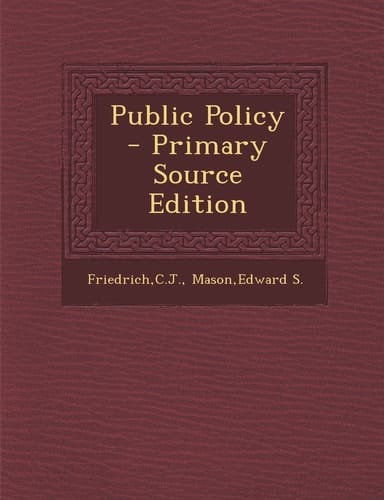Public Policy - Primary Source Edition