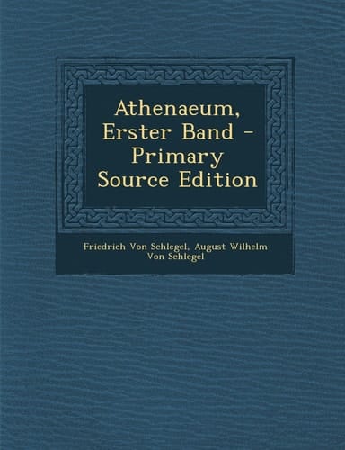 Athenaeum, Erster Band - Primary Source Edition