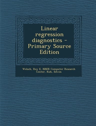Linear Regression Diagnostics - Primary Source Edition