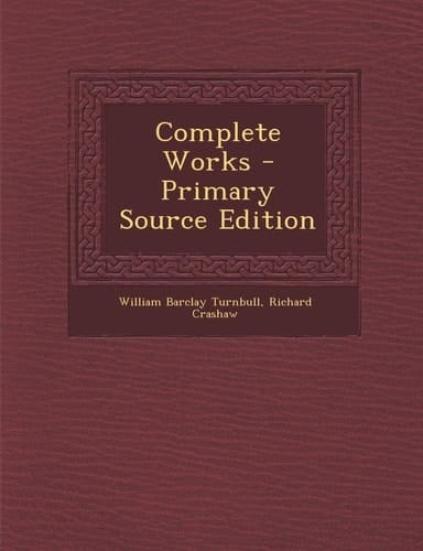 Complete Works - Primary Source Edition