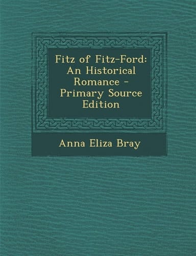 Fitz of Fitz-Ford An Historical Romance - Primary Source Edition