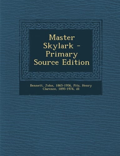 Master Skylark - Primary Source Edition