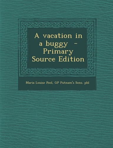 A Vacation in a Buggy - Primary Source Edition