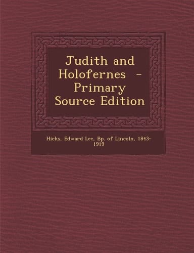 Judith and Holofernes - Primary Source Edition
