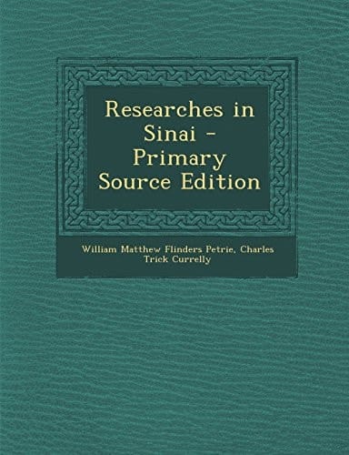 Researches in Sinai - Primary Source Edition