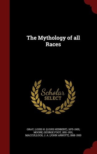 The Mythology of All Races