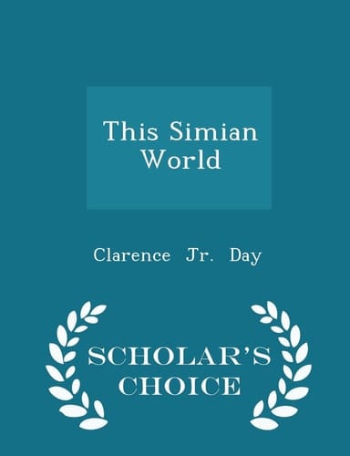 This Simian World - Scholar's Choice Edition