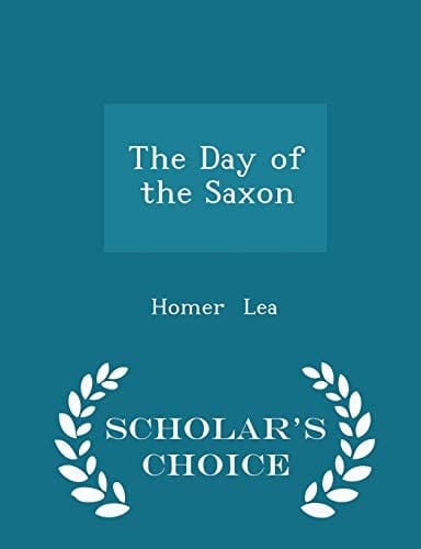 The Day of the Saxon - Scholar's Choice Edition
