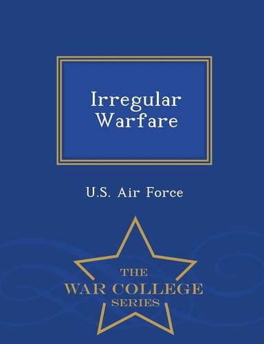 Irregular Warfare - War College Series