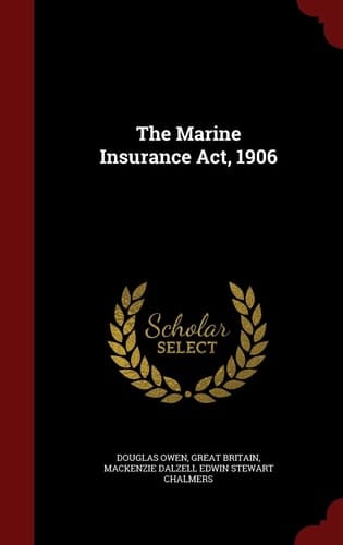 The Marine Insurance Act, 1906