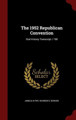 The 1952 Republican Convention Oral History Transcript / 198