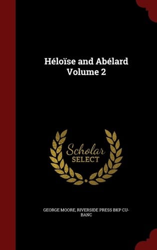 Héloïse and Abélard Volume 2