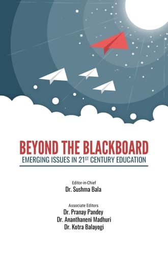 BEYOND THE BLACKBOARD: EMERGING ISSUES IN 21ST CENTURY EDUCATION