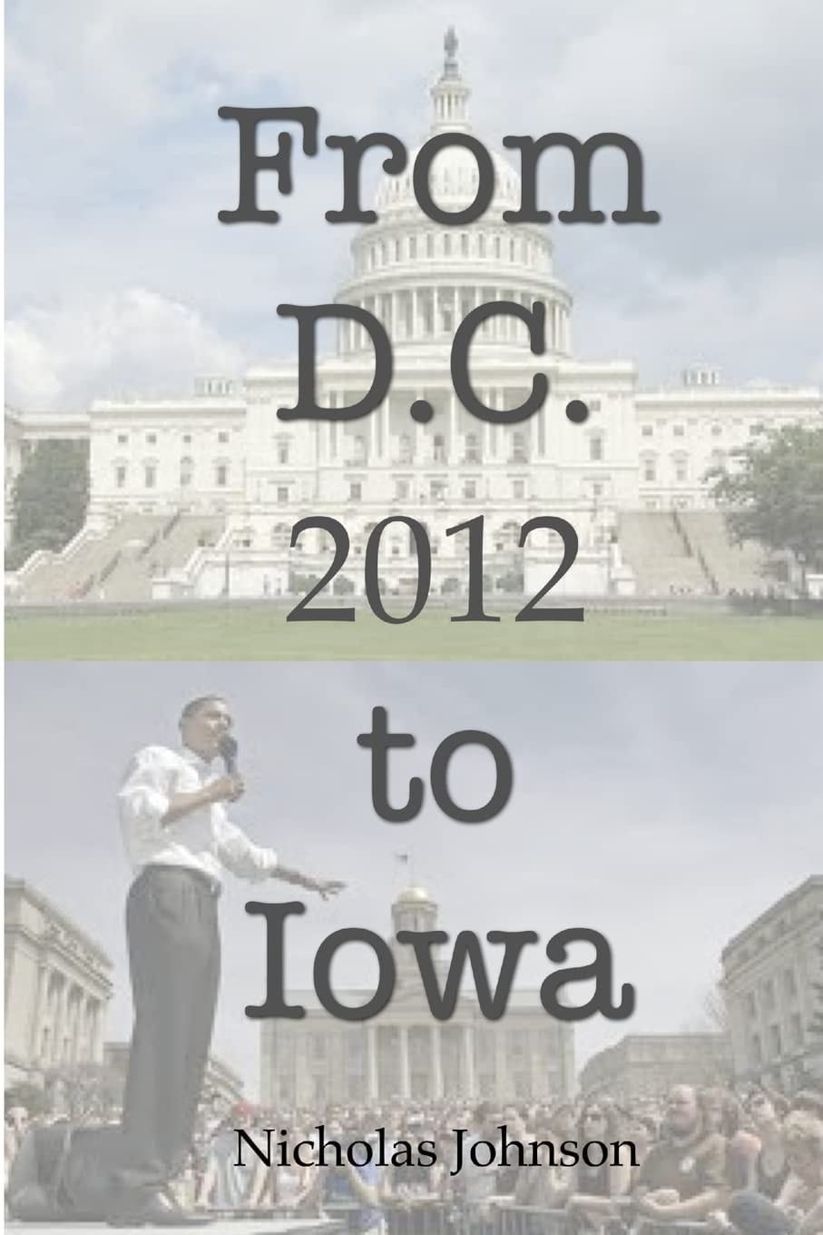 From D. C. to Iowa 2012