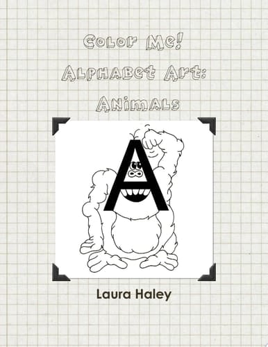 Color Me!; Alphabet Art; Animals