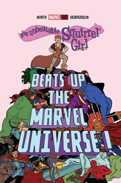 The Unbeatable Squirrel Girl Beats Up the Marvel Universe