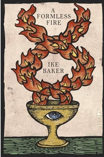 A Formless Fire Rediscovering the Magical Traditions of the West