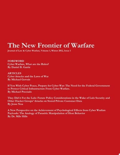 Journal of Law & Cyber Warfare: The New Frontier of Warfare