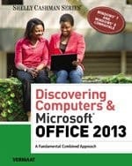 Bundle: Discovering Computers & Microsoft Office 2013: A Fundamental Combined Approach + SAM 2013 Assessment, Training and Projects Printed Access Card + Microsoft Office 365 180-day Trial Printed Access Card + Microsoft Windows 7: Essential, 1st