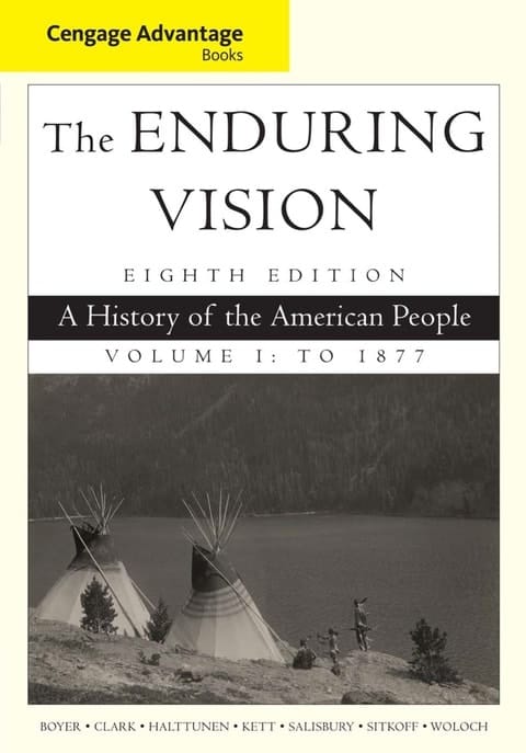 Cengage Advantage Series: The Enduring Vision: A History of the American People, Vol. I (Cengage Advantage Books)