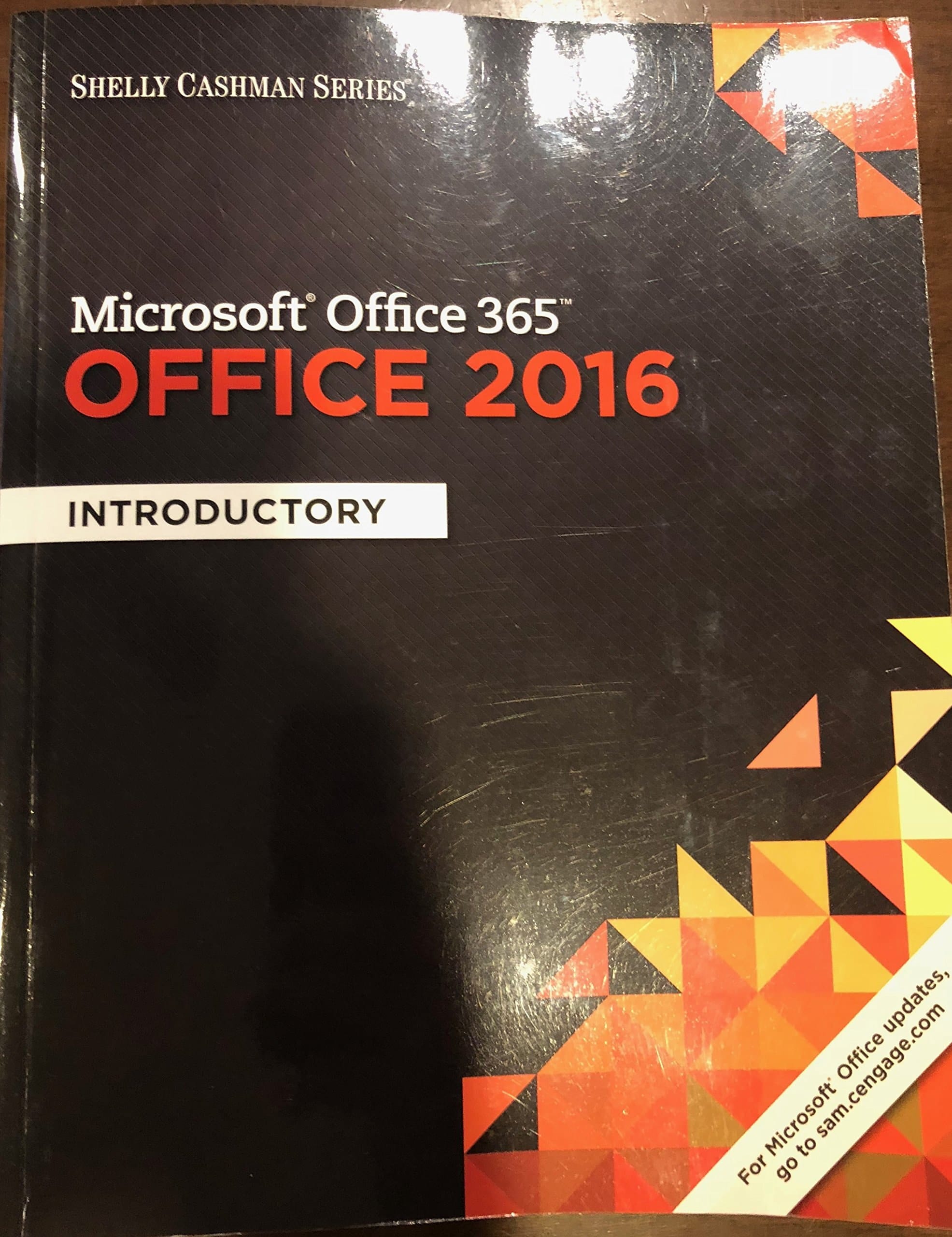 Shelly Cashman Series Microsoft Office 365 & Office 2016: Introductory