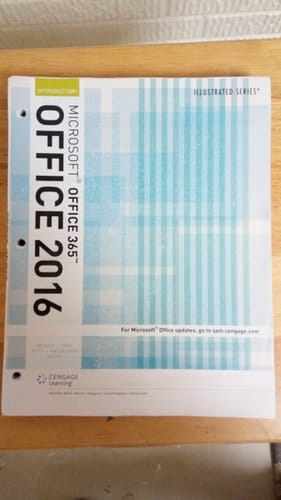 Illustrated Microsoft Office 365 & Office 2016: Introductory