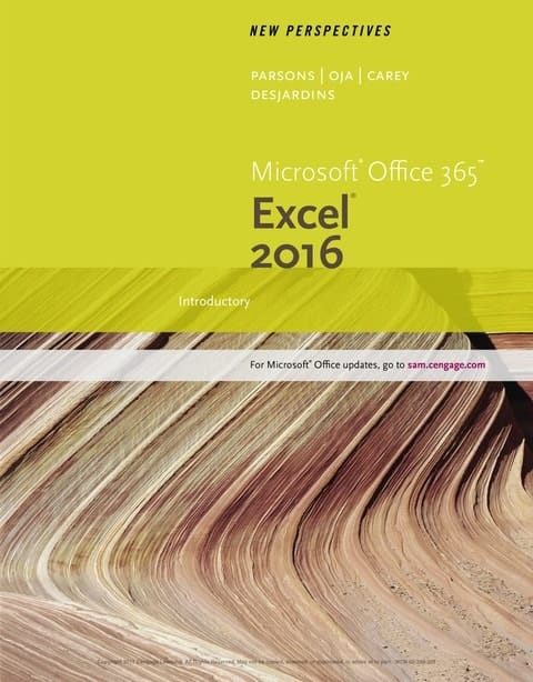 New Perspectives Microsoft Office 365 & Excel 2016: Introductory