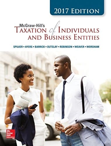 MCGRAW-HILL'S TAXATION OF INDIVIDUALS AND BUSINESS ENTITIES, 2017 EDITION, EIGHT
