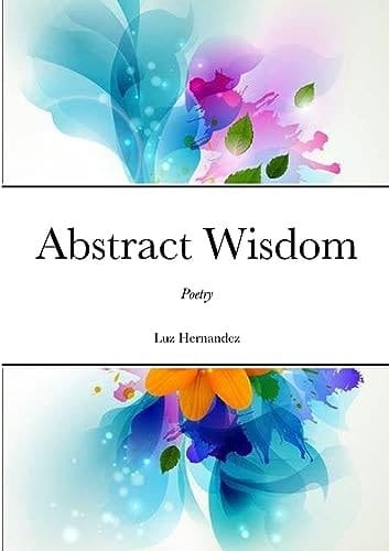 Abstract Wisdom Poetry