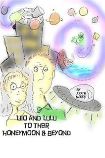 Leo and Lulu and Their Honeymoon & Beyond