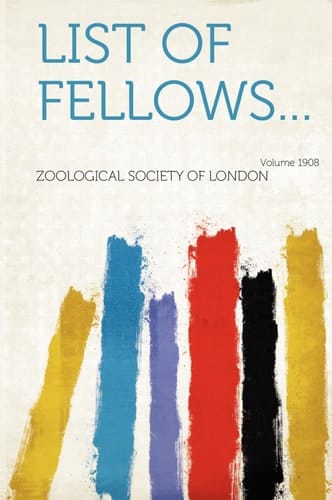 List of Fellows... Year 1908