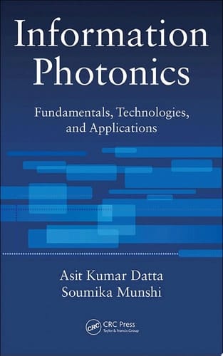 Information Photonics Fundamentals, Technologies, and Applications