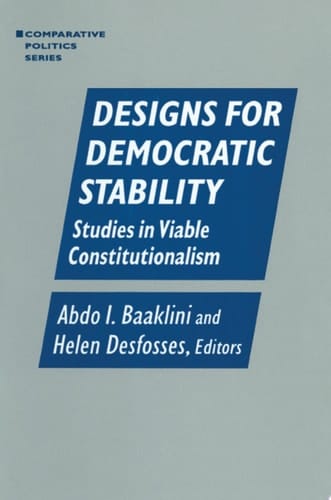 Designs for Democratic Stability Studies in Viable Constitutionalism