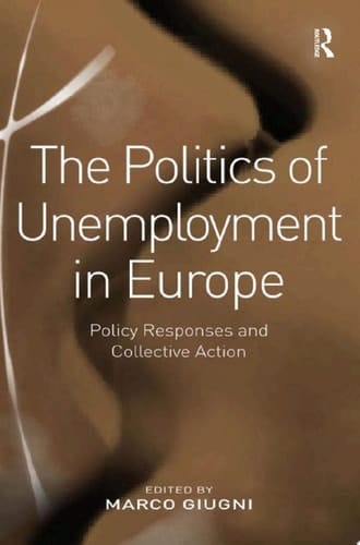 The Politics of Unemployment in Europe