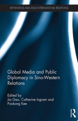 Global Media and Public Diplomacy in Sino-Western Relations