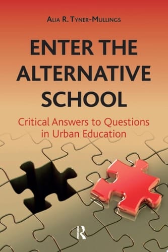 Enter the Alternative School Critical Answers to Questions in Urban Education