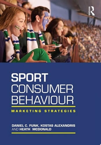 Sport Consumer Behaviour Marketing Strategies