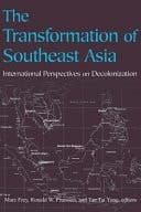 The Transformation of Southeast Asia International Perspectives on Decolonization