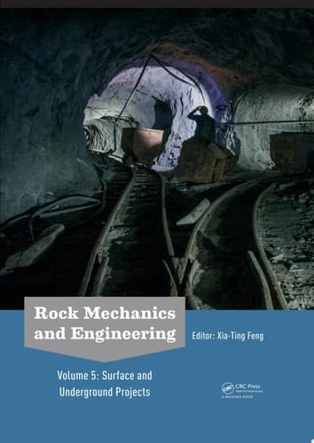 Rock Mechanics and Engineering Volume 5 Surface and Underground Projects