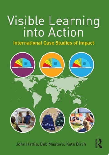Visible Learning into Action International Case Studies of Impact