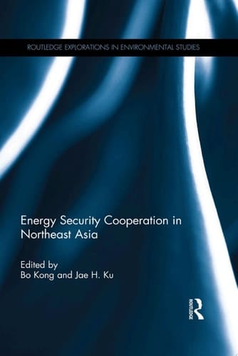 Energy Security Cooperation in Northeast Asia