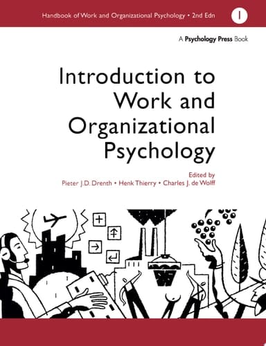 A Handbook of Work and Organizational Psychology Volume 1: Introduction to Work and Organizational Psychology