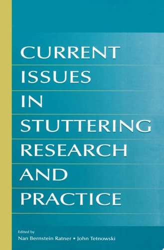 Current Issues in Stuttering Research and Practice