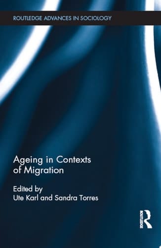 Ageing in Contexts of Migration