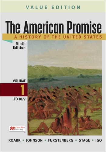 The American Promise, Value Edition, Volume 1 A History of the United States