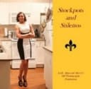 Stockpots and Stilettos