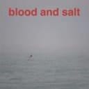 Blood and Salt