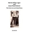 Mervin Wiley Logan and Anna Viola Detterer