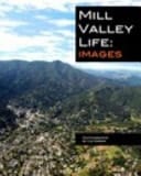 Mill Valley Life: Images