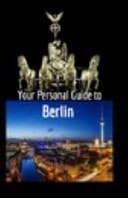 Your Personal Guide to Berlin